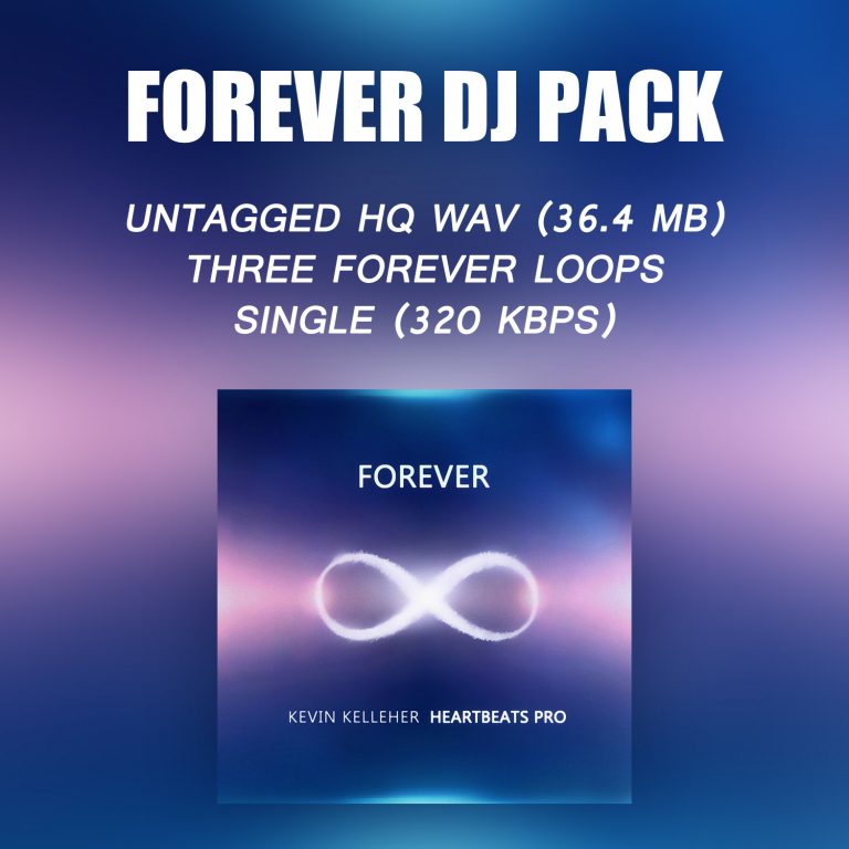 Forever DJ Pack (Tagless HQ WAV + 3 Forever Loops + HQ MP3